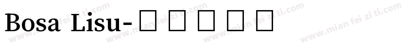 Bosa Lisu字体转换